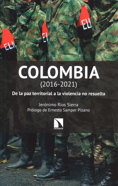 Colombia (2016-2021). De la pa...