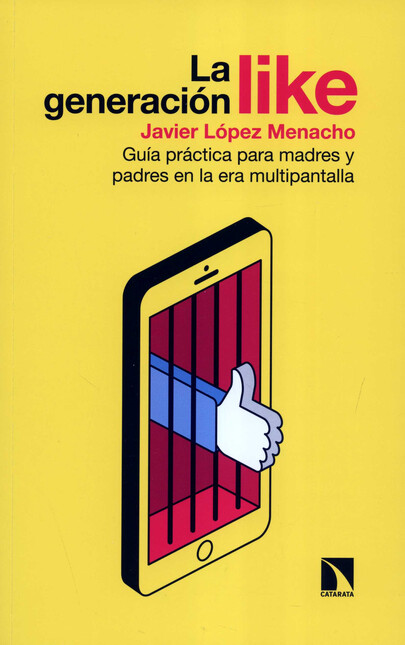 La generación like. Guía práct...