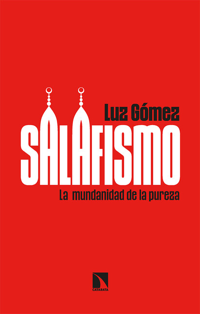 Salafismo. La mundanidad de la pureza | comprar en separatalibreria.com