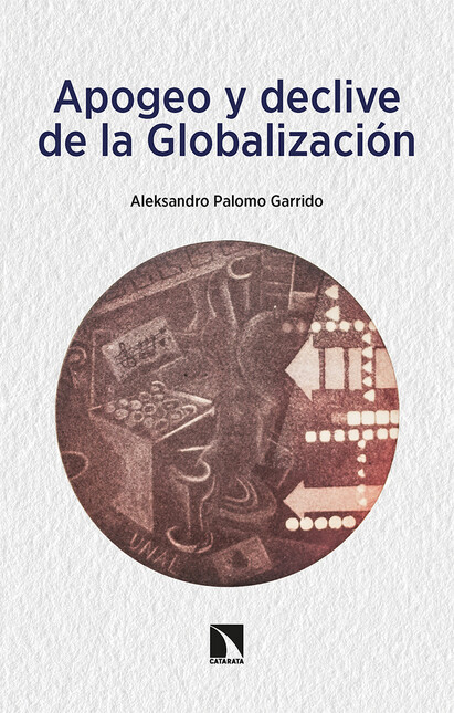 Apogeo y declive de la Globali...