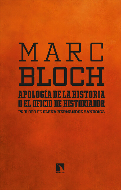 Apología de la historia o el o...