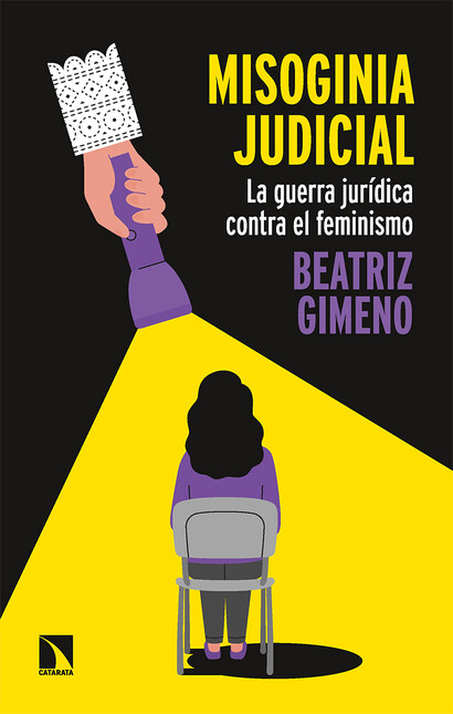 Misoginia judicial. La guerra ...