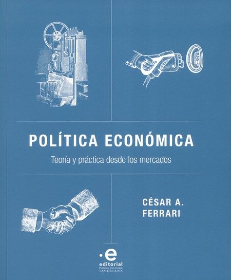 Política económica. Teoría y p...
