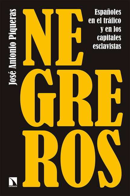 Negreros. Españoles en el tráf...