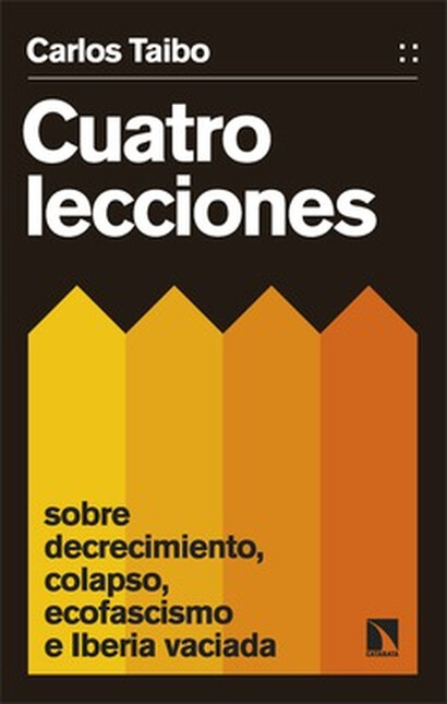 Cuatro lecciones sobre decrecimiento, colapso, ecofascismo e Iberia vaciada | comprar en separatalibreria.com