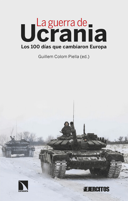 La guerra de Ucrania. Los 100 ...