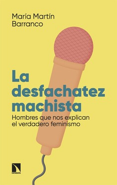 La desfachatez machista. Hombr...