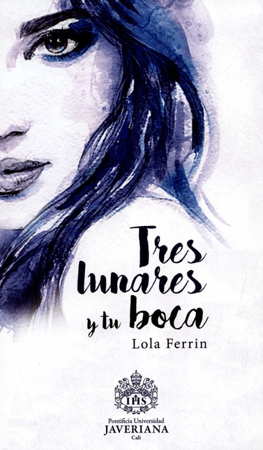 Tres lunares y tu boca