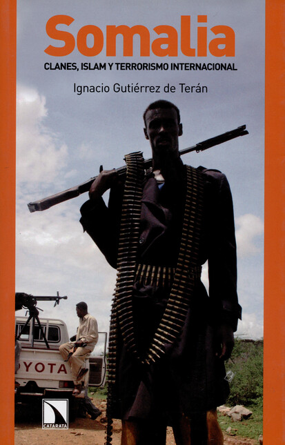 Somalia. Clanes, Islam y terro...