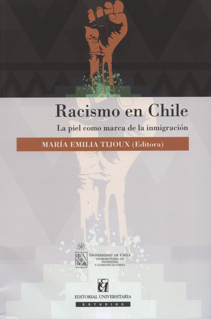 Racismo en Chile. La piel como...