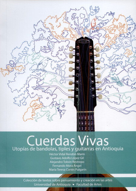 Cuerdas vivas. Utopías de band...