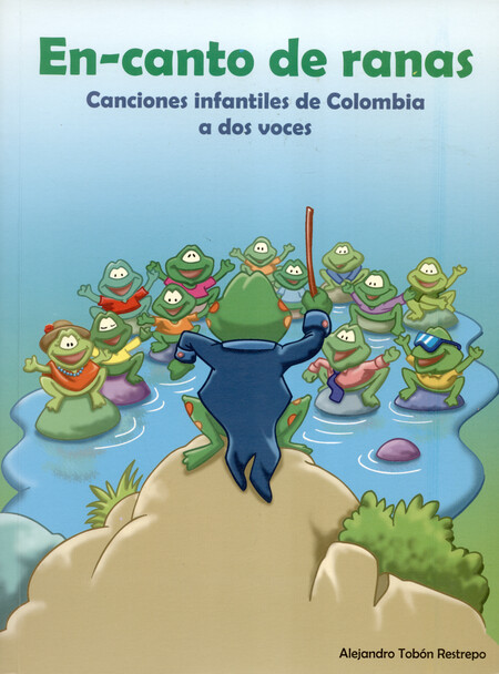 En canto de ranas. Canciones i...