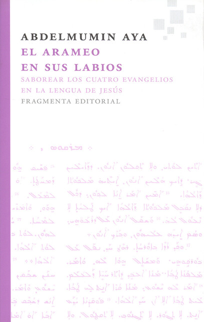 El arameo en sus labios. Sabor...
