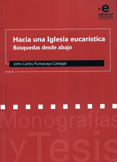 Hacia una Iglesia eucarística....