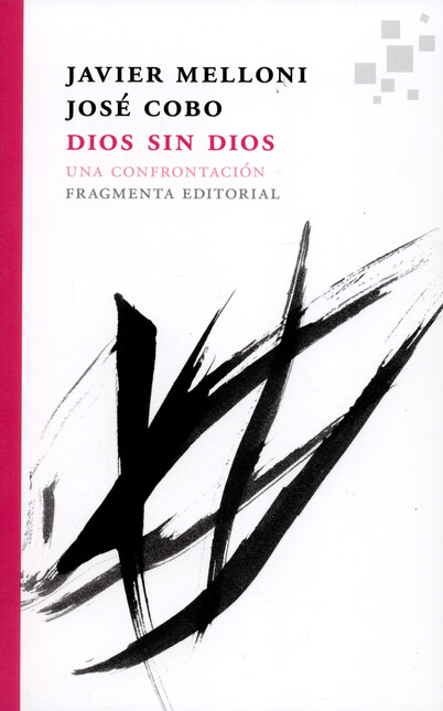 Dios sin Dios. Una confrontaci...