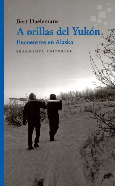 A orillas del Yukón. Encuentro...
