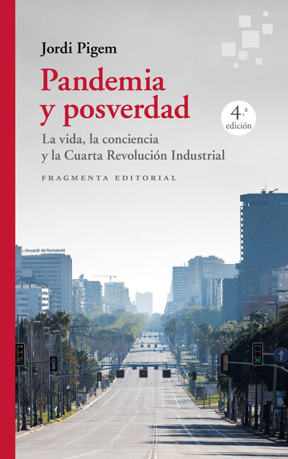 Pandemia y posverdad. La vida,...