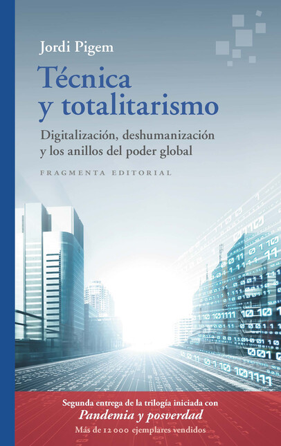 Técnica y totalitarismo. Digit...