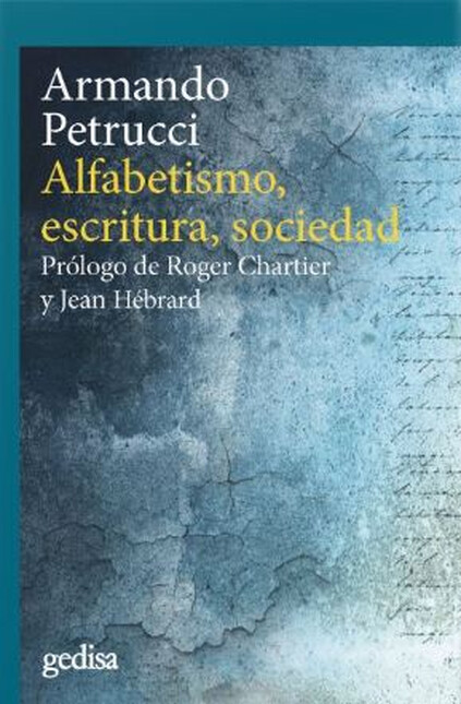 Alfabetismo, escritura, socied...