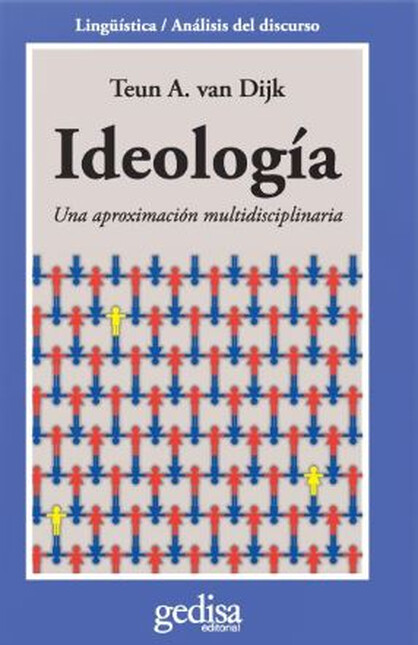 Ideología. Una aproximación mu...