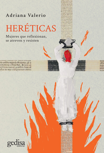 Heréticas. Mujeres que reflexi...