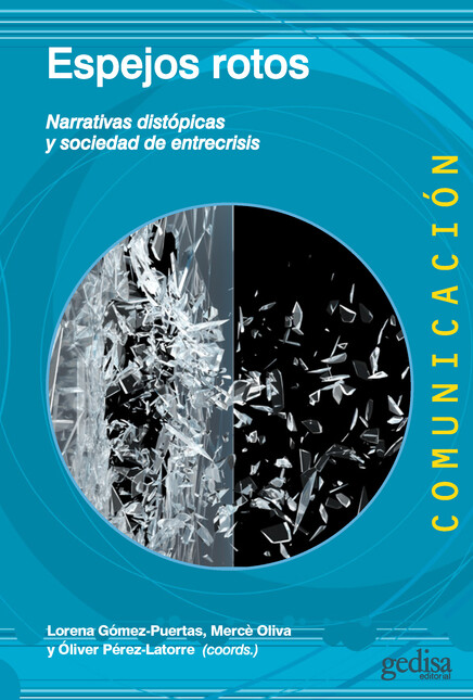 Espejos rotos. Narrativas dist...
