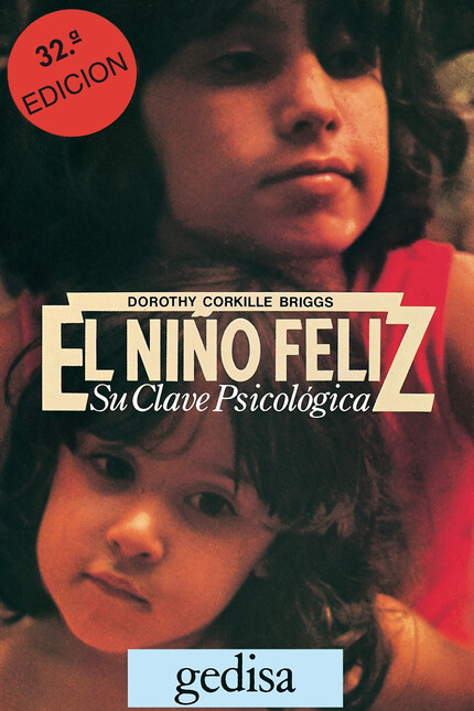 El niño feliz. Su clave psicol...