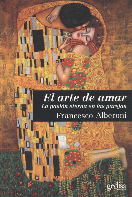 El arte de amar. La pasión ete...