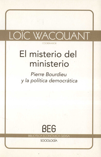 Misterio del ministerio. Pierre Bourdieu y la política democrática, EL | comprar en separatalibreria.com