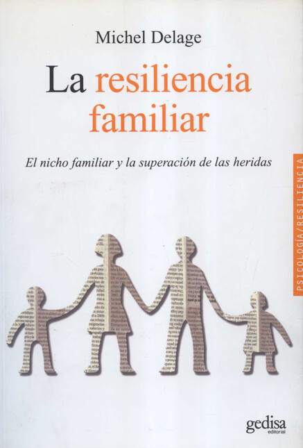 La resiliencia familiar. El ni...