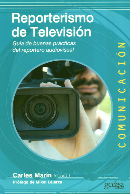Reporterismo de televisión. Gu...