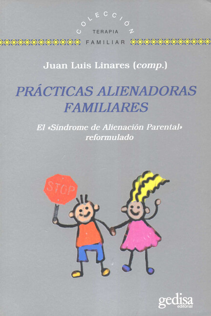 Prácticas alienadoras. El «Sín...