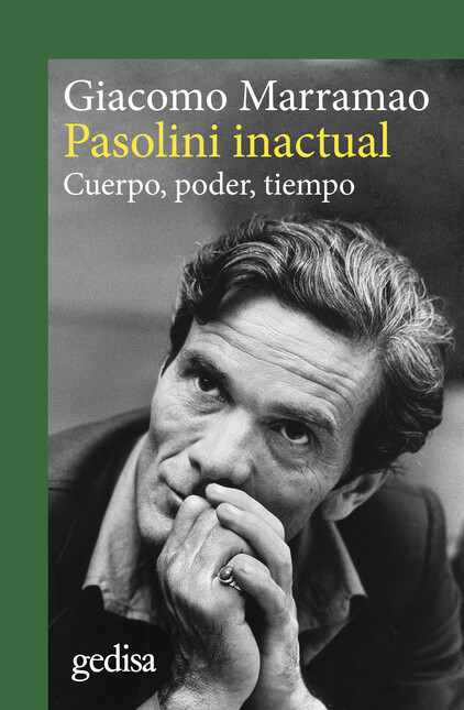Pasolini inactual. Cuerpo, pod...