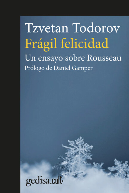 Frágil felicidad. Un ensayo so...