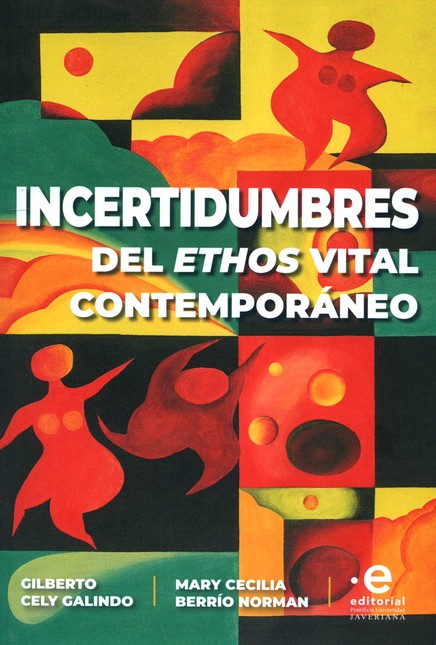 Incertidumbres del ethos vital...