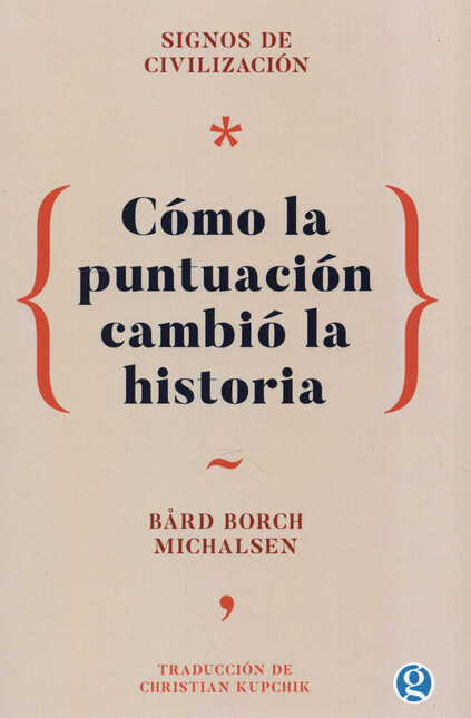 Signos de civilización. Cómo l...