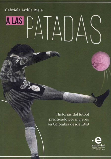 A las patadas. Historias del f...