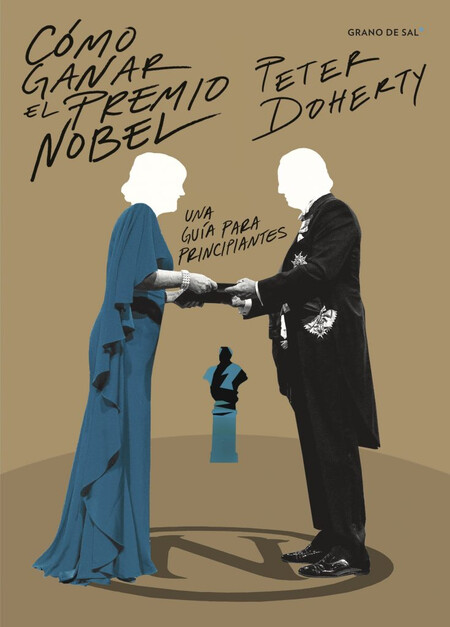 Cómo ganar el premio Nobel. Un...