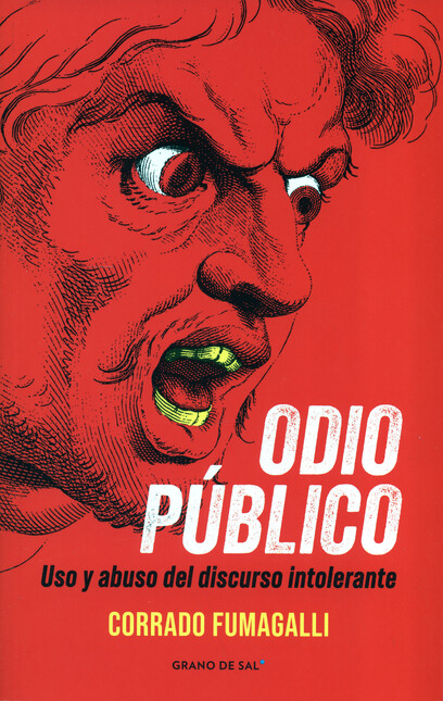 Odio público. Uso y abuso del ...