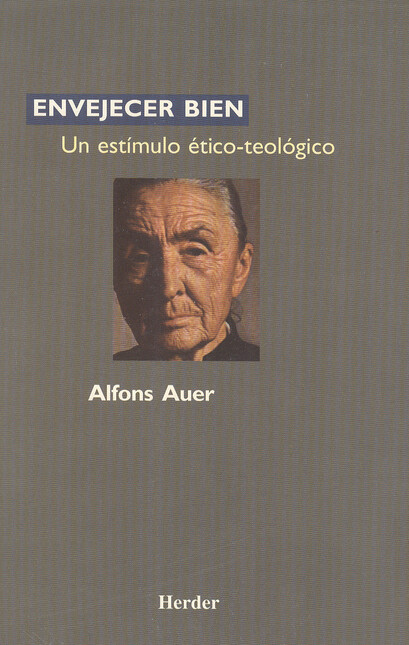 Envejecer bien. Un estímulo ét...