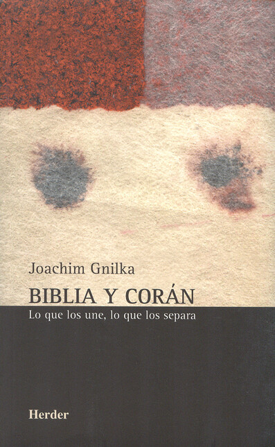 Biblia y Corán. Lo que los une...