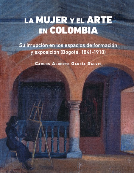 La mujer y el arte en Colombia...