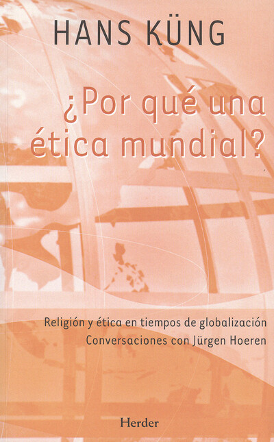 Por qué una ética mundial? Rel...