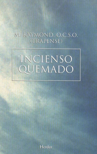 Incienso quemado. La saga de C...