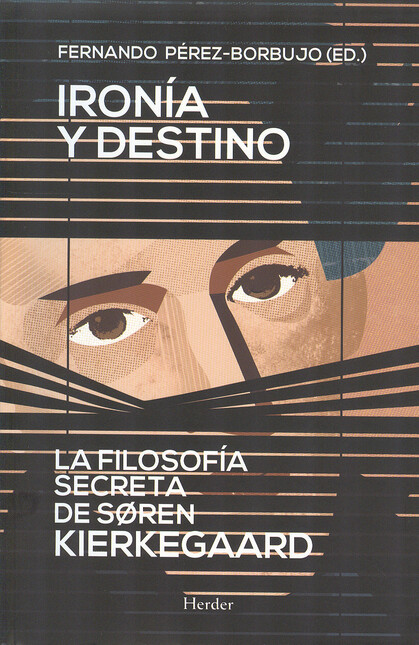 Ironía y destino. La filosofía...