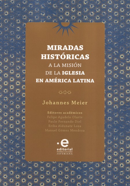 Miradas históricas a la misión...