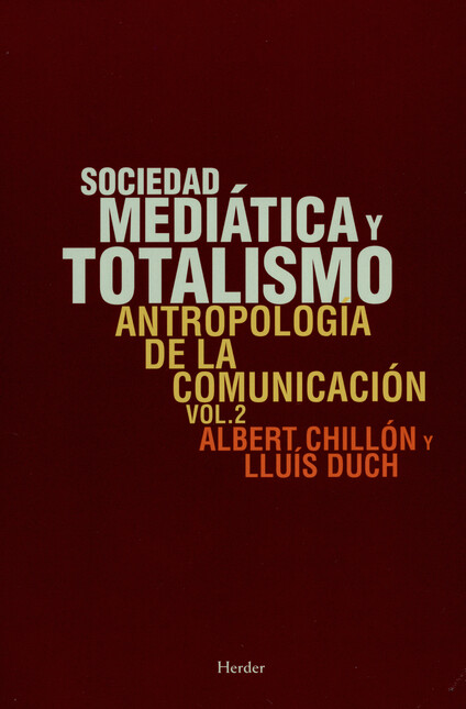 Sociedad mediática y totalismo...
