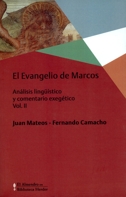 El evangelio de Marcos Vol.II ...