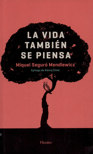 La vida también se piensa