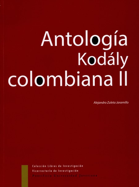 Antología Kodaly colombiana II
